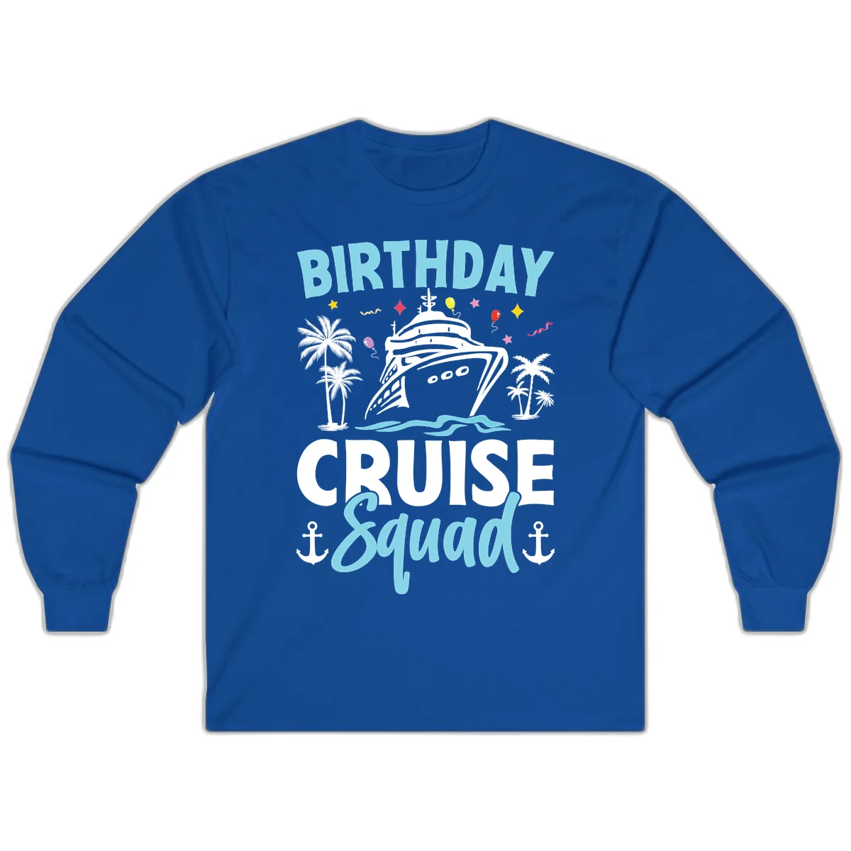 Birthday Cruise Squad Long Sleeve Tee in Royal