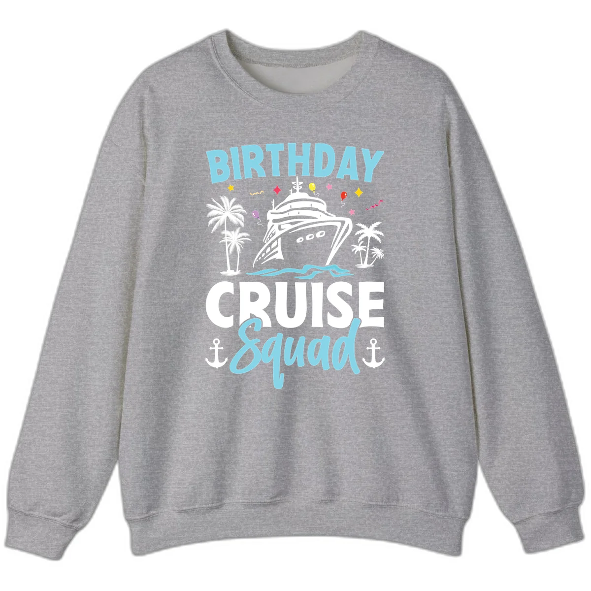 Birthday Cruise Squad Sweatshirt in Sport Grey