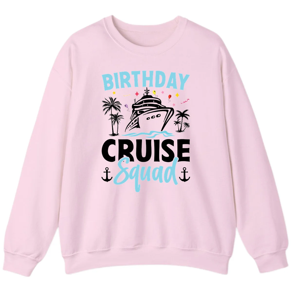 Birthday Cruise Squad Sweatshirt in Light Pink