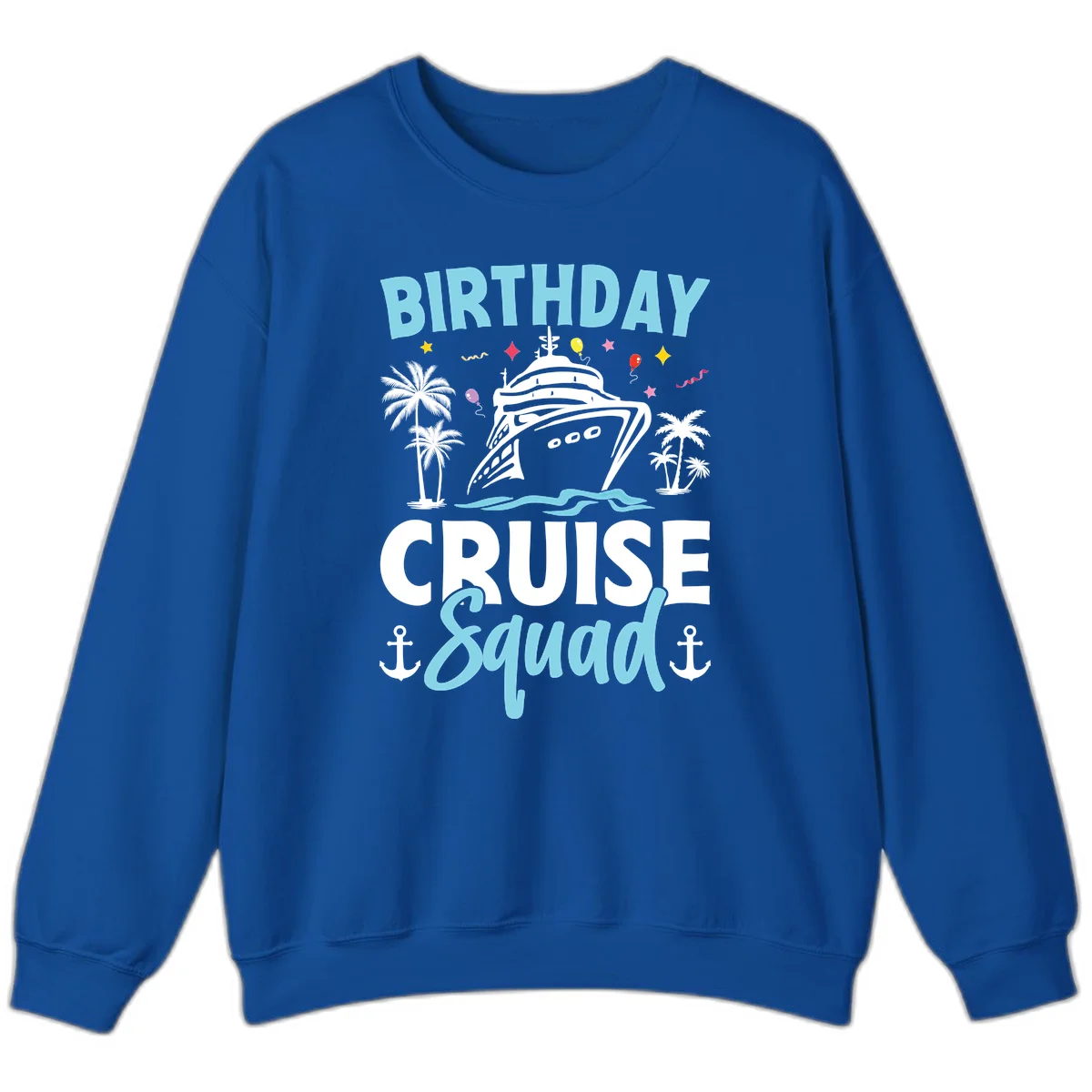 Birthday Cruise Squad Sweatshirt in Royal