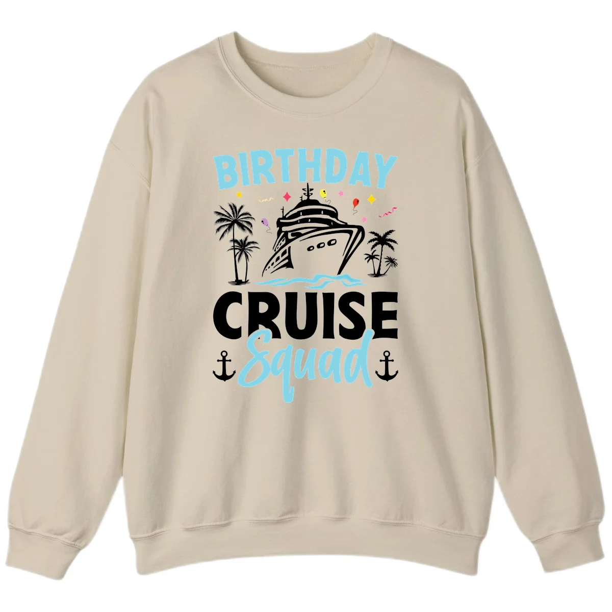 Birthday Cruise Squad Sweatshirt in Sand