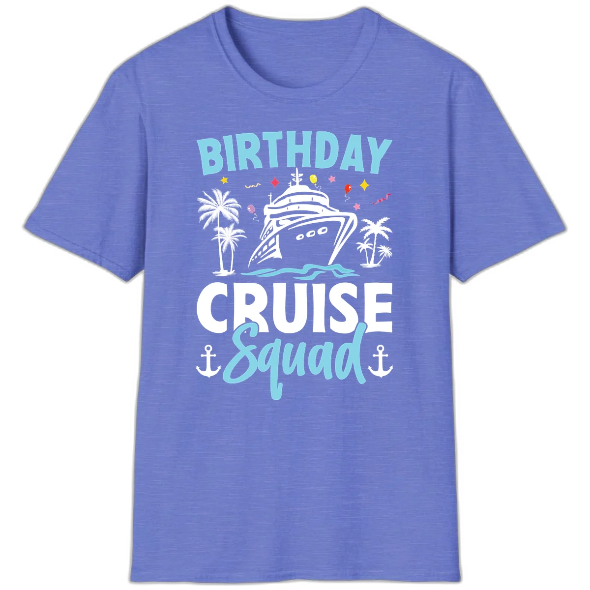 Birthday Cruise Squad T-Shirt in Heather Royal