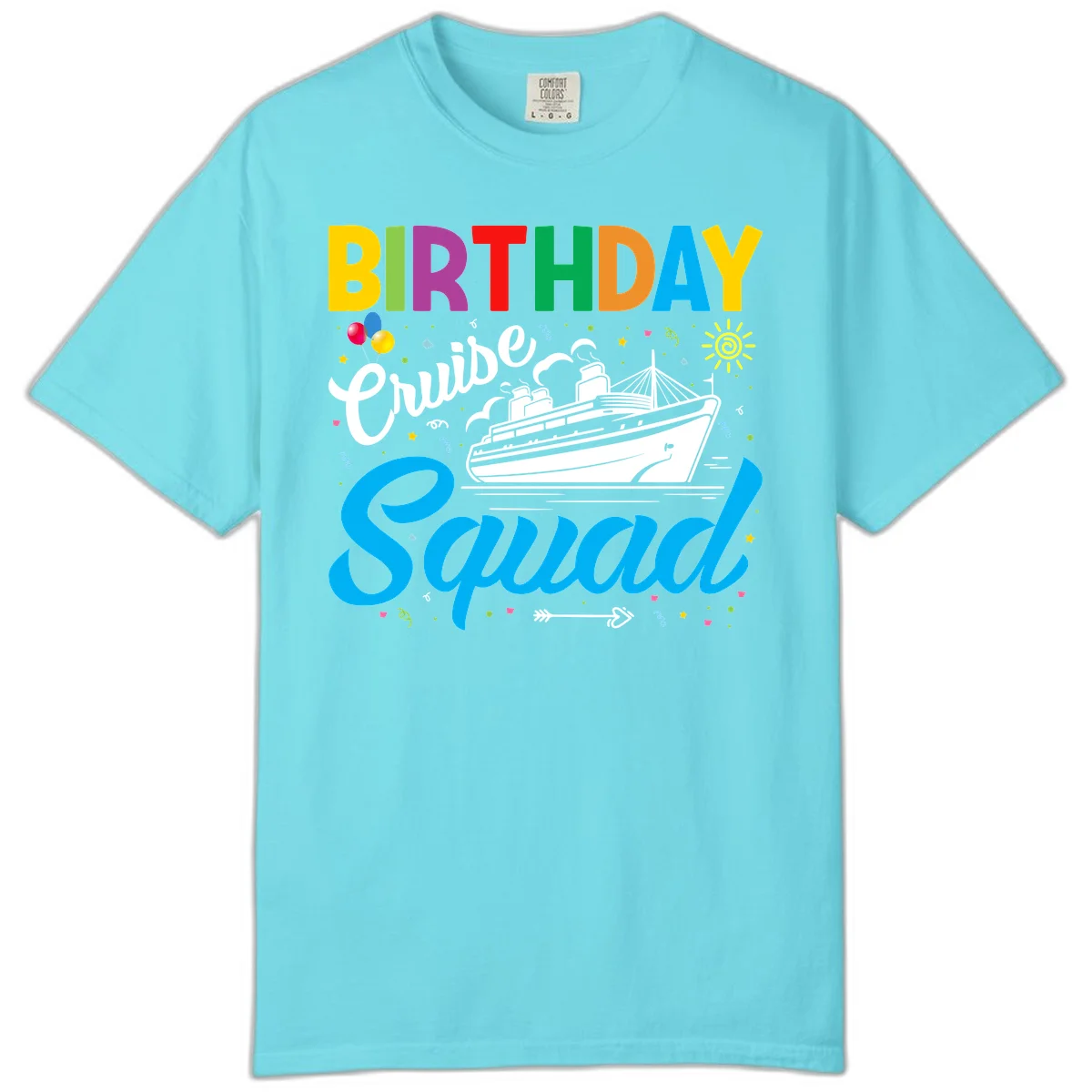 Birthday Cruise Squad Comfort Color Tee in Lagoon Blue