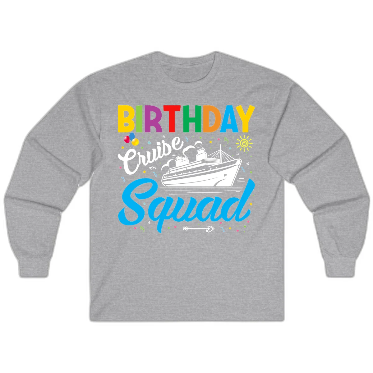 Birthday Cruise Squad Long Sleeve Tee in Sport Grey