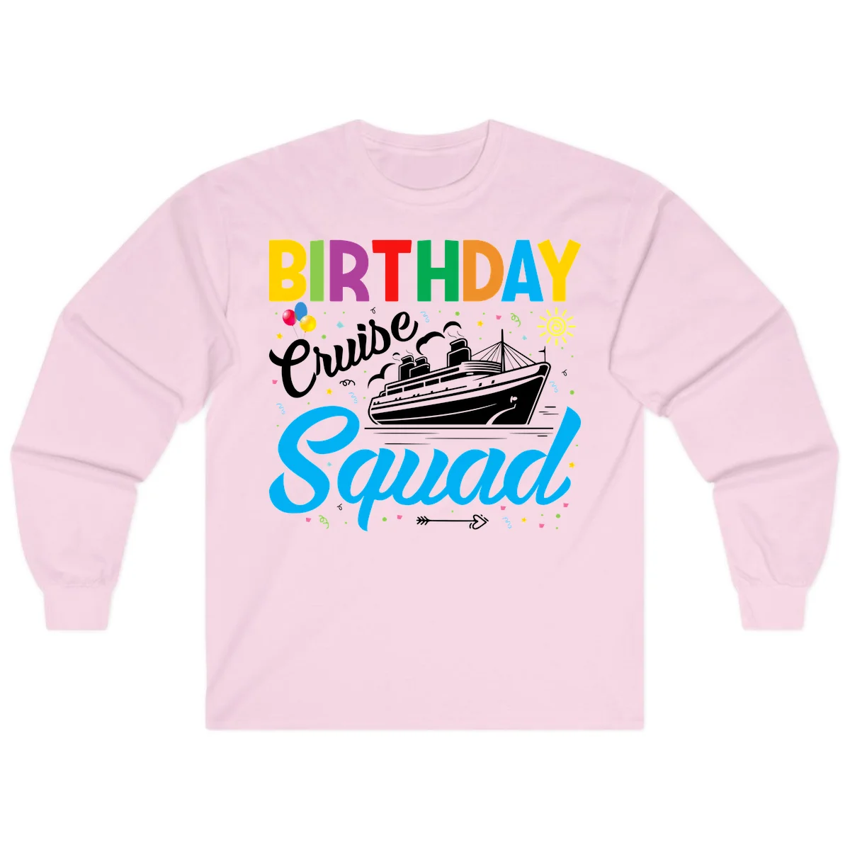 Birthday Cruise Squad Long Sleeve Tee in Light Pink