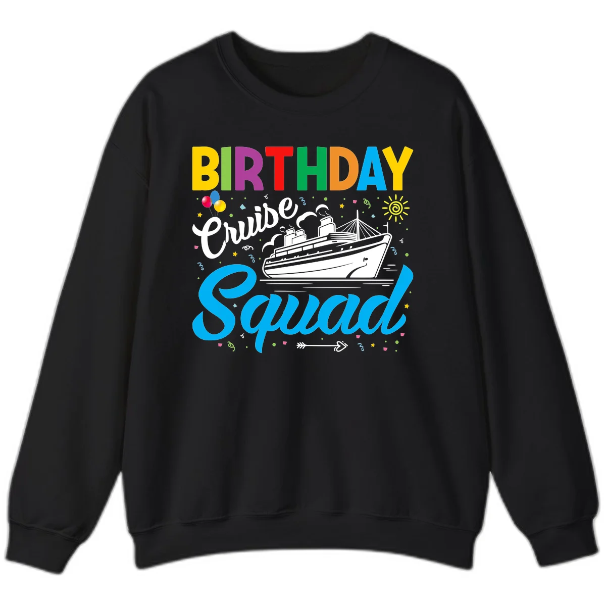 Birthday Cruise Squad Sweatshirt in Black