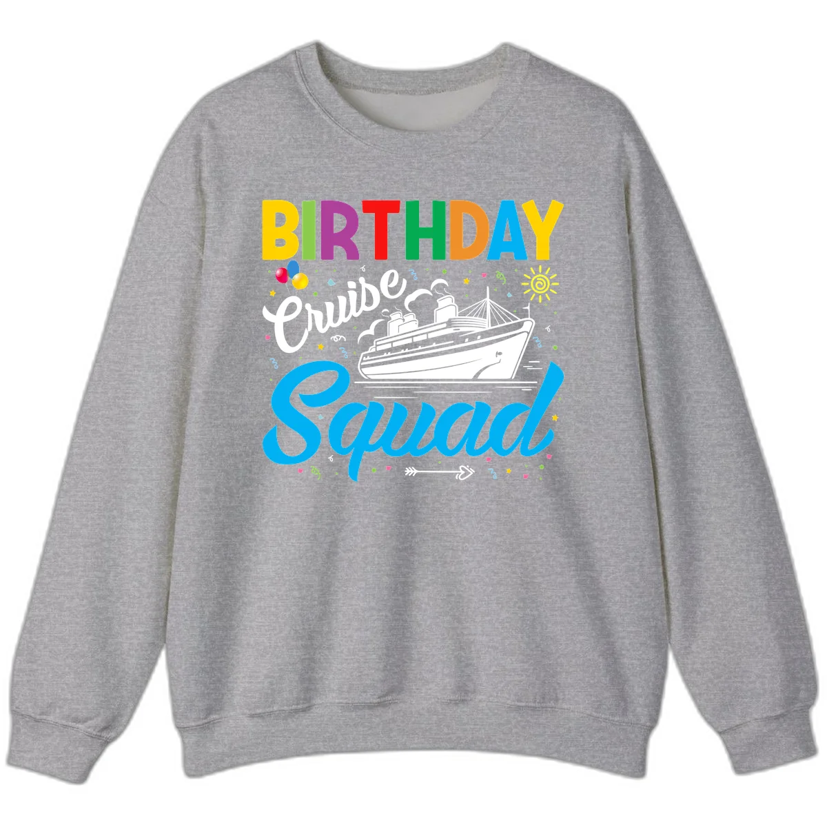 Birthday Cruise Squad Sweatshirt in Sport Grey