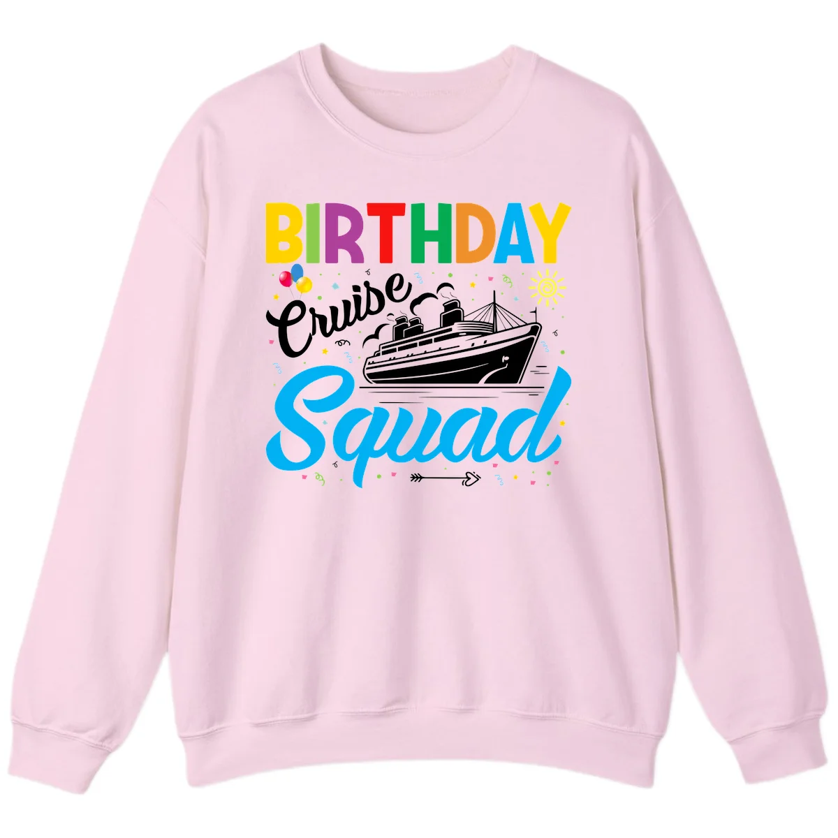 Birthday Cruise Squad Sweatshirt in Light Pink