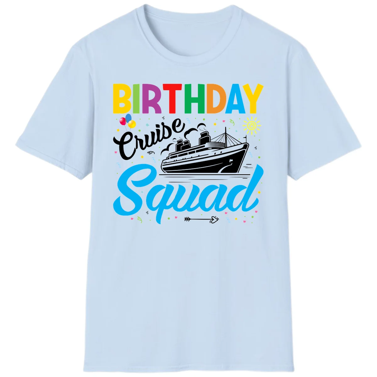 Birthday Cruise Squad T-Shirt in Light Blue