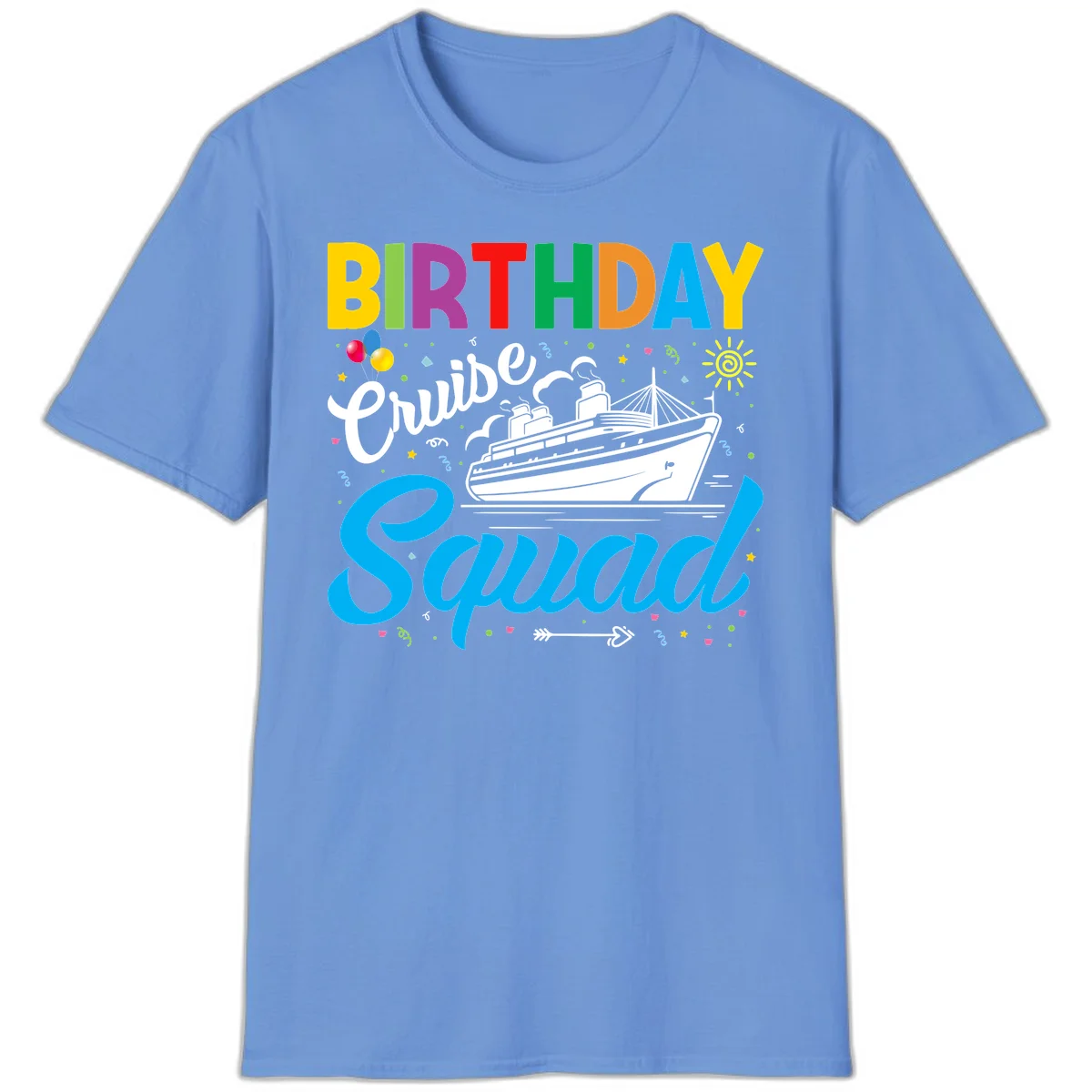 Birthday Cruise Squad T-Shirt in Carolina Blue