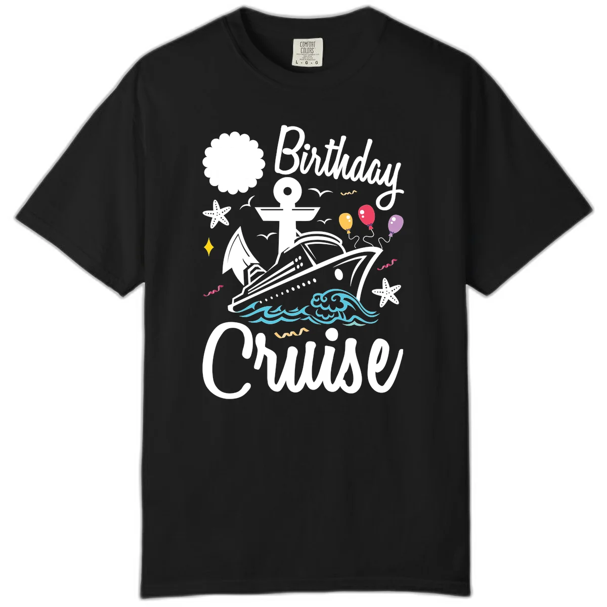 Birthday Cruise Nautical Celebration Comfort Color in Black