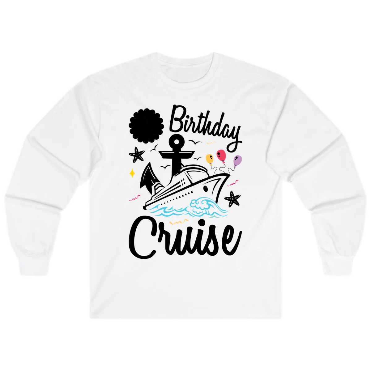 Birthday Cruise Nautical Celebration Long Sleeve in White