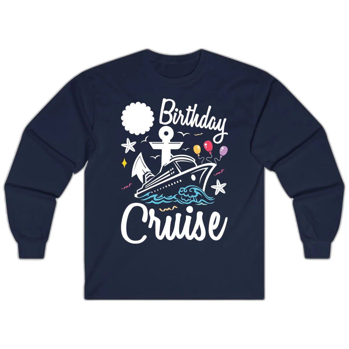 Birthday Cruise Nautical Celebration Long Sleeve in Navy