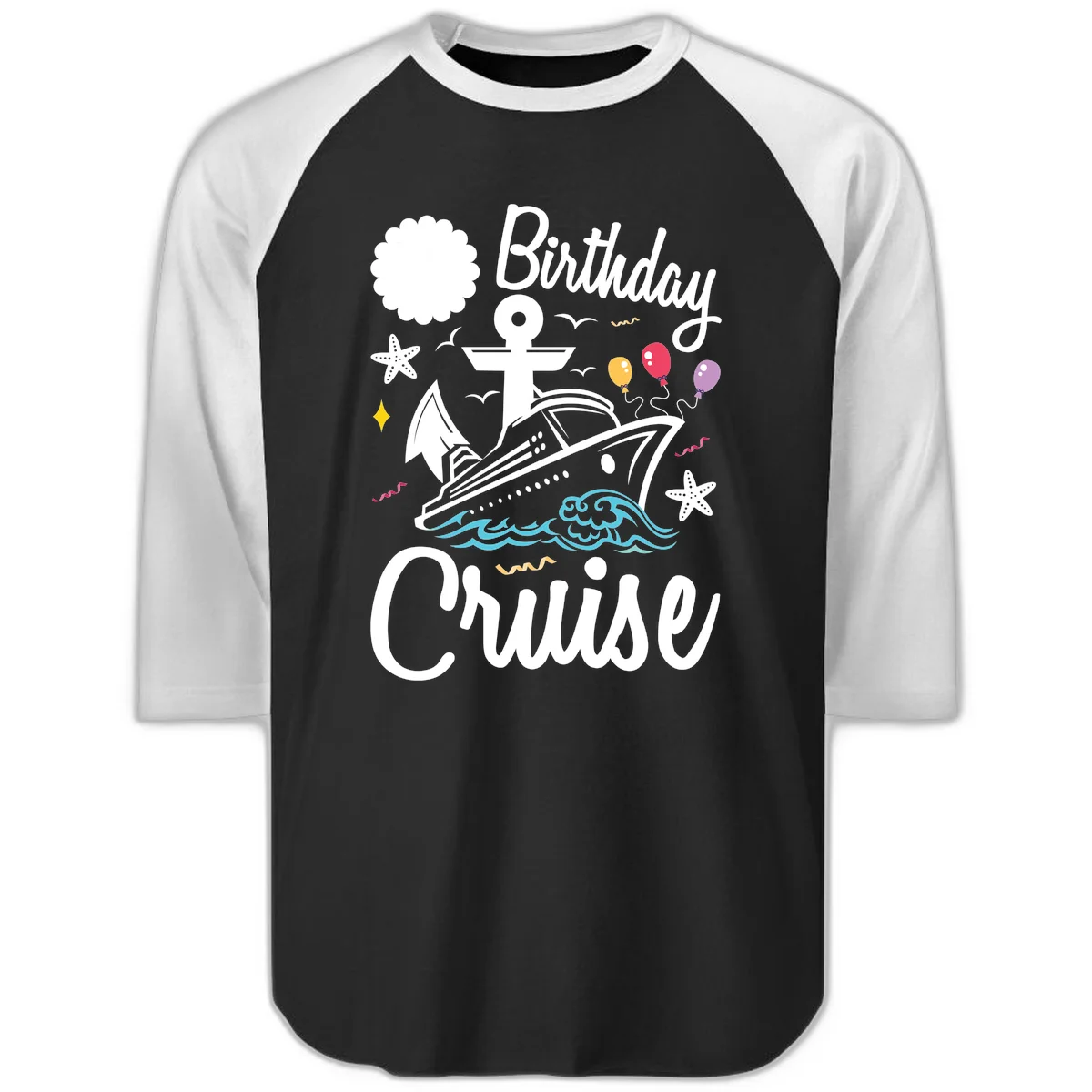 Birthday Cruise Nautical Celebration Raglan 3/4 in Black White