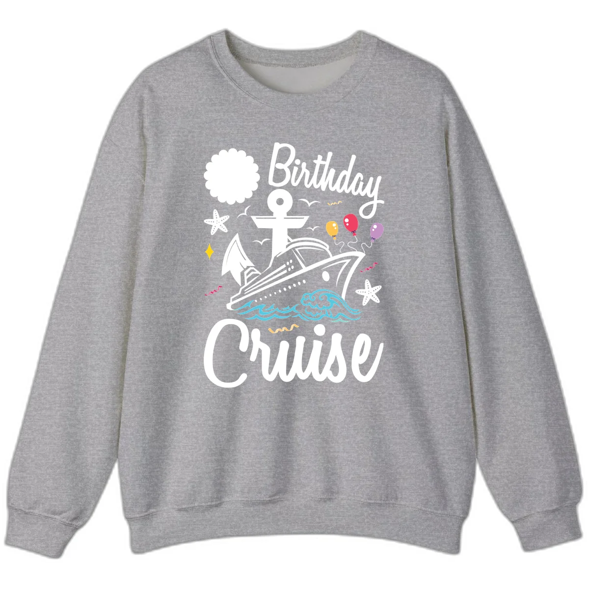 Birthday Cruise Nautical Celebration Sweatshirt in Sport Grey