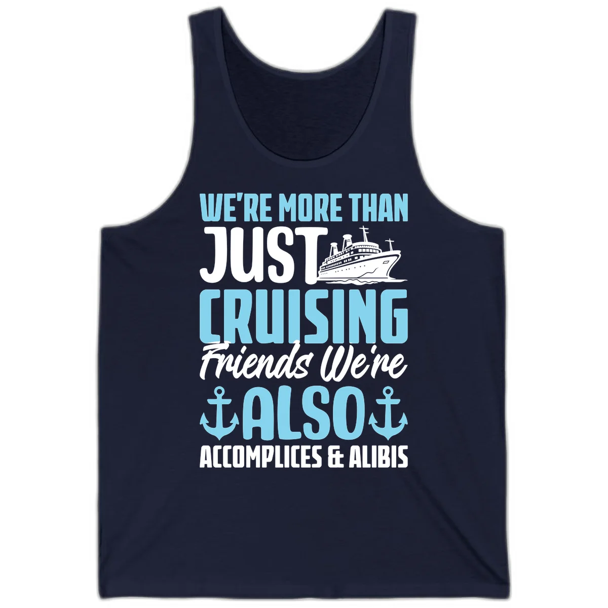 More Than Just Cruising Friends Also Accomplices Tank in Navy