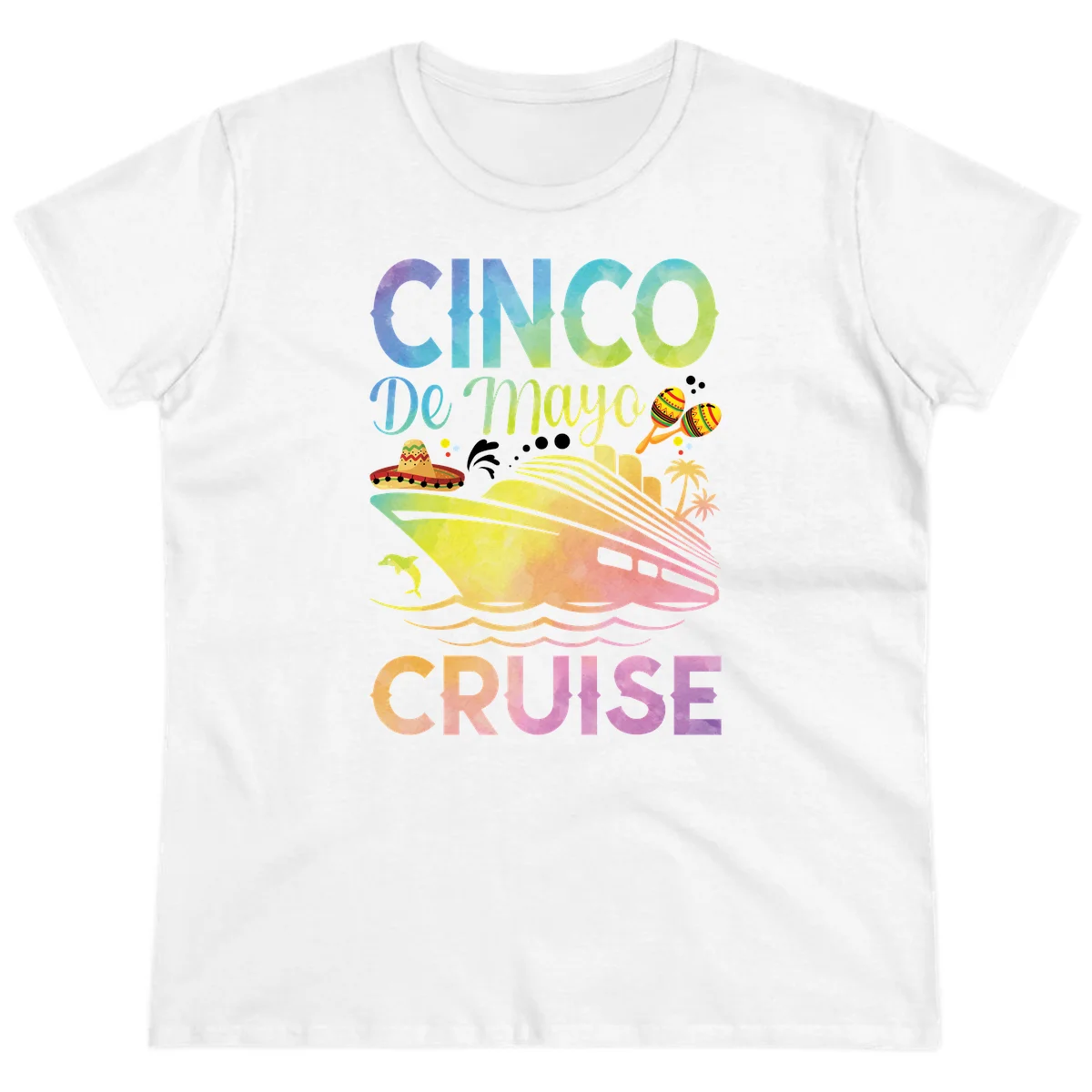 Cinco De Mayo Cruise Tropical Fiesta Ladies Tee in White