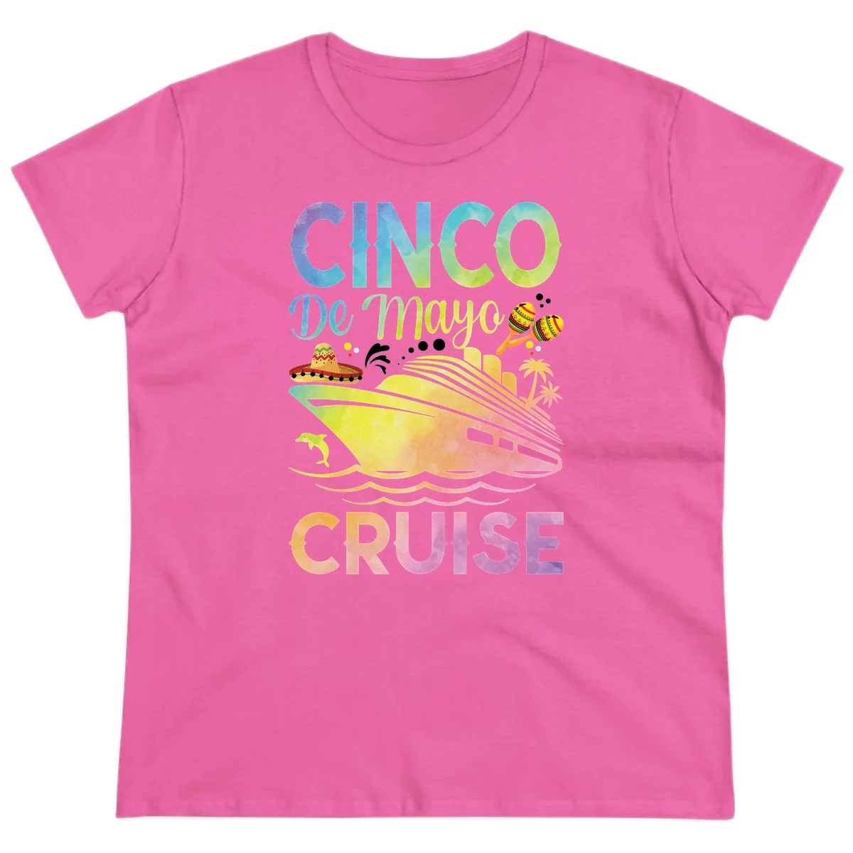 Cinco De Mayo Cruise Tropical Fiesta Ladies Tee in Azalea
