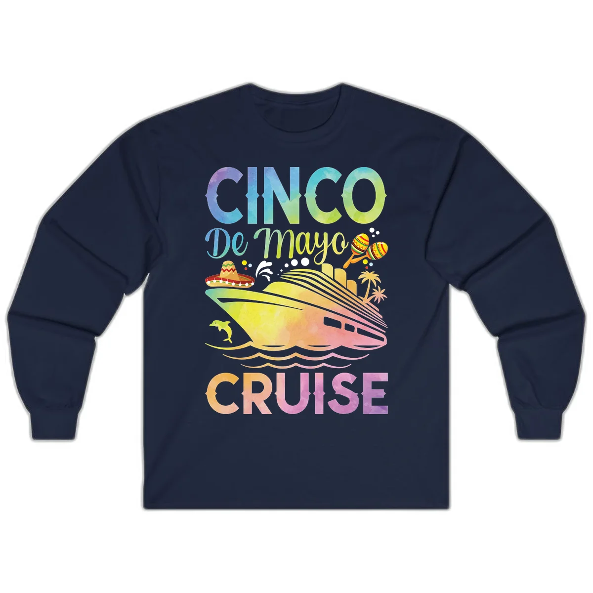 Cinco De Mayo Cruise Long Sleeve T-Shirt in Navy