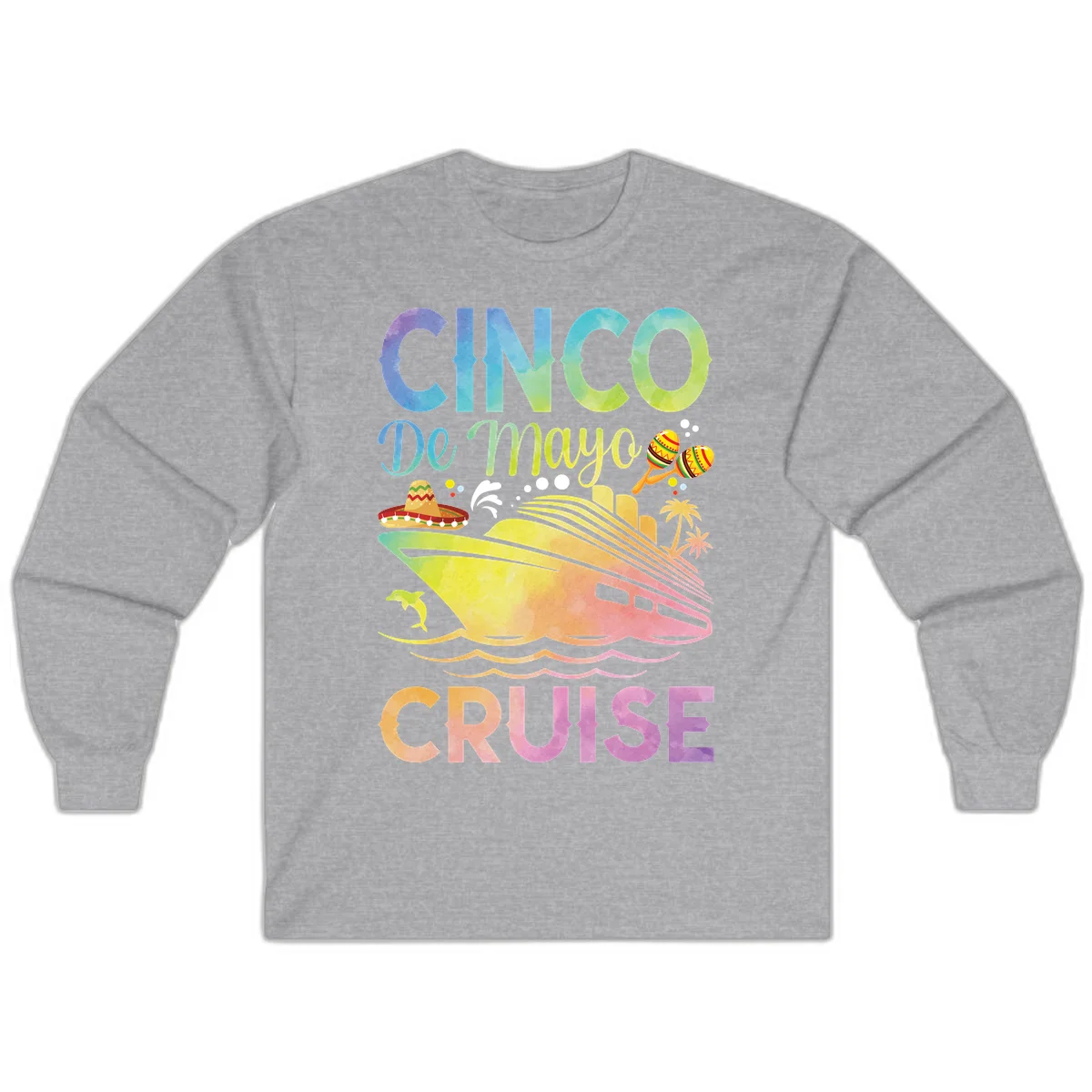 Cinco De Mayo Cruise Long Sleeve T-Shirt in Sport Grey