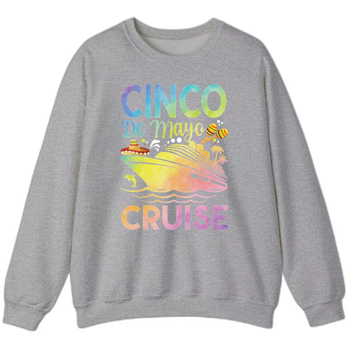 Cinco De Mayo Cruise Tropical Party Sweatshirt in Sport Grey