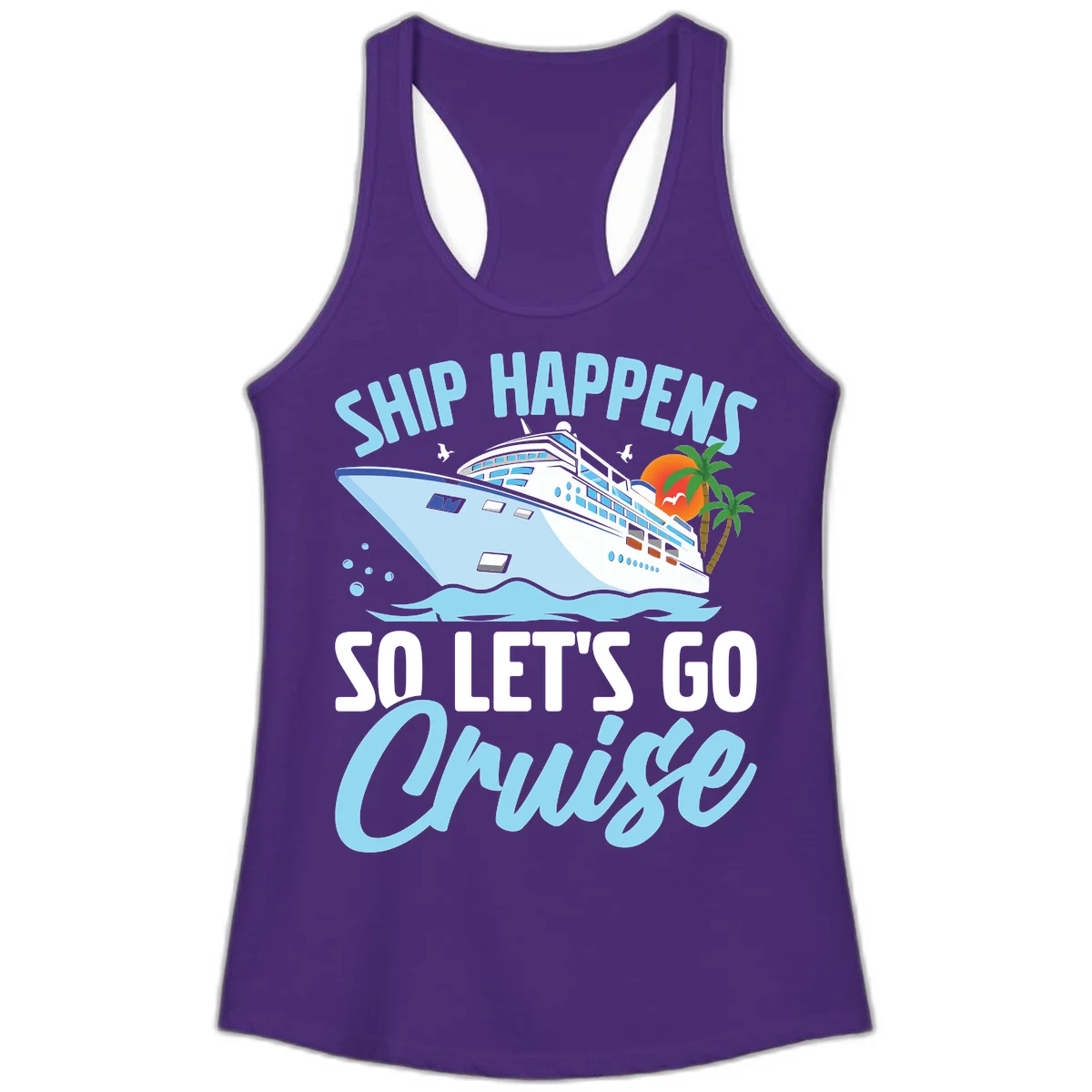 Ship Happens So Let's Go Cruise Ladies Tank in Solid Purple Rush