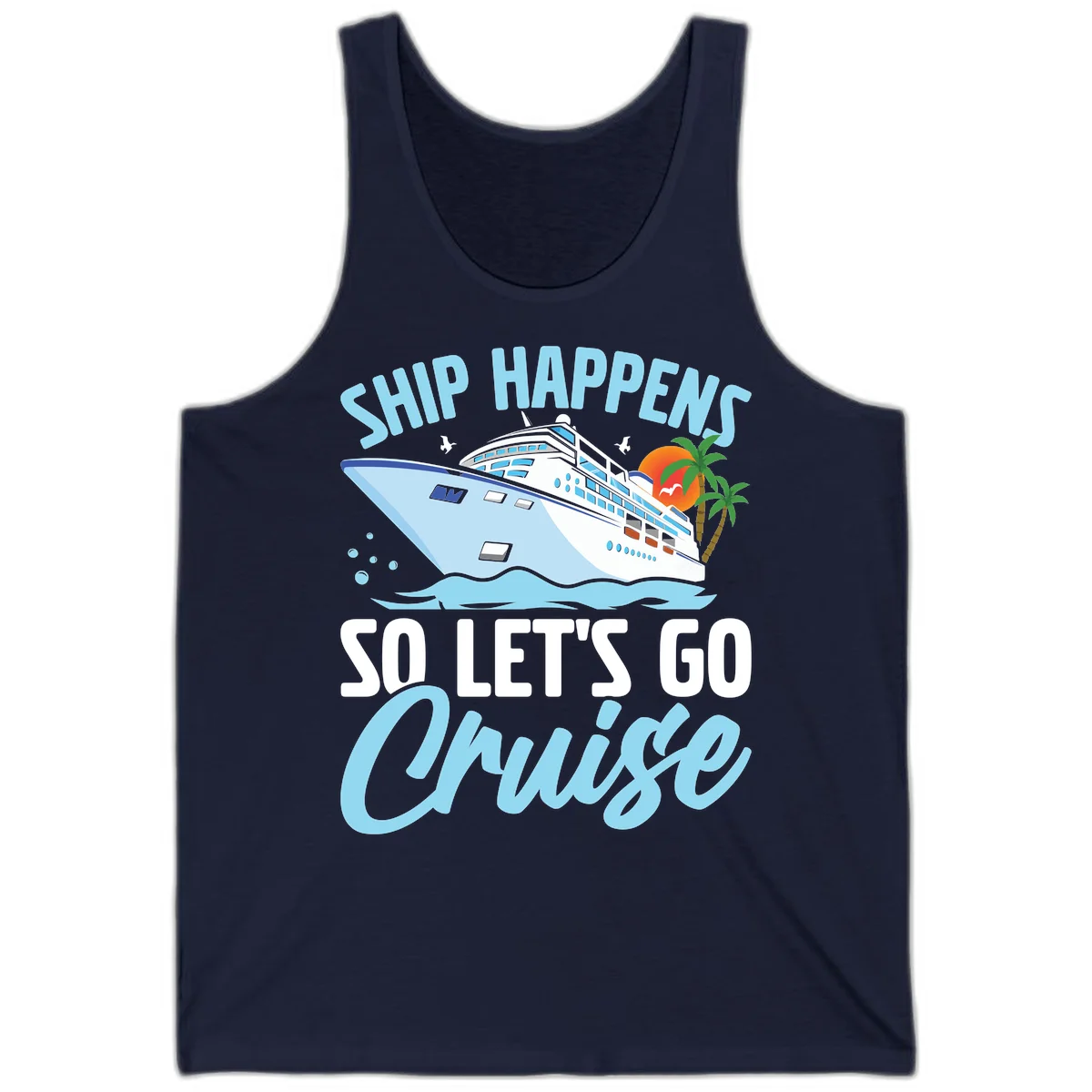 Ship Happens So Let's Go Cruise Tank Top in Navy