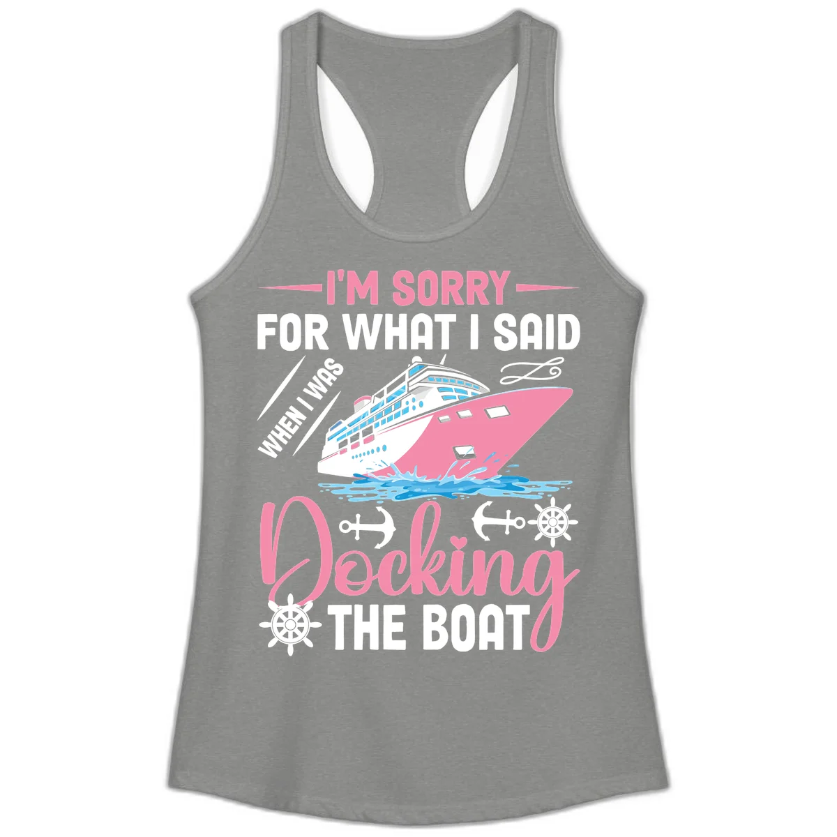 Sorry For What I Said When Docking The Boat Ladies Tank in Heather Grey