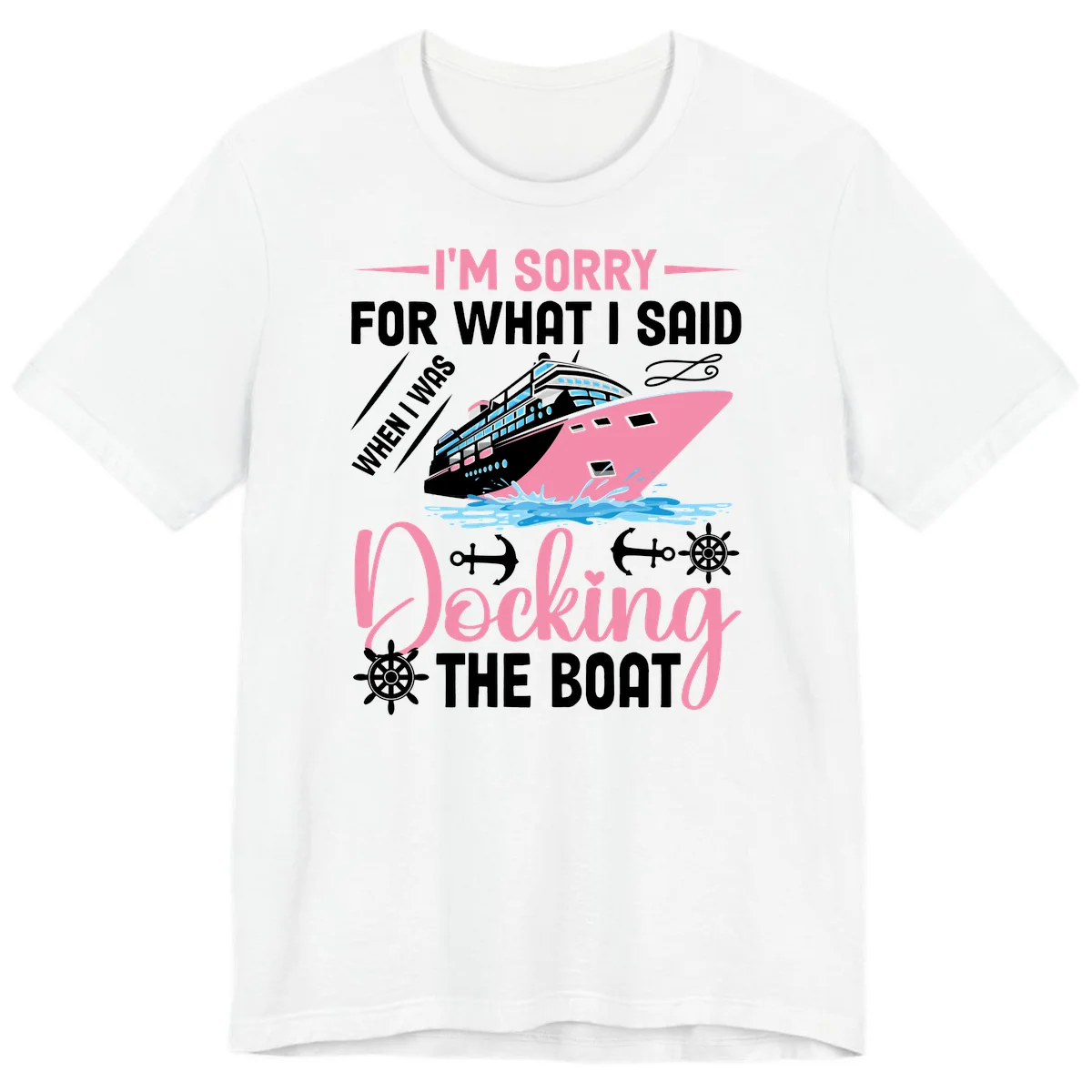 Sorry For What I Said When Docking The Boat Premium T-Shirt in White