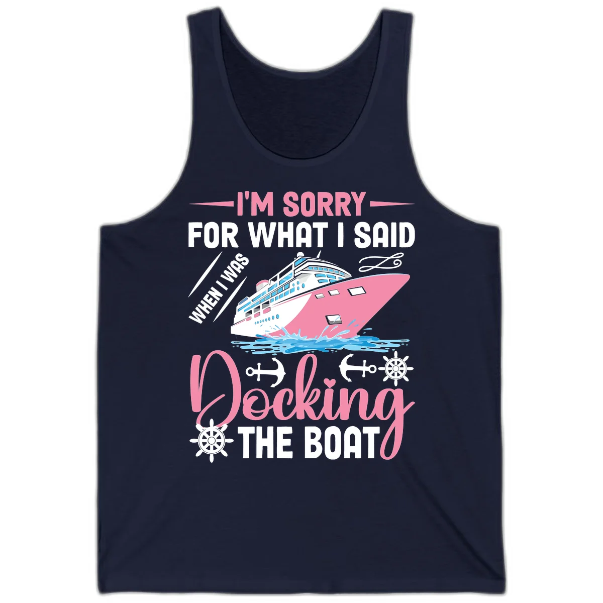 Sorry For What I Said When Docking The Boat Tank in Navy