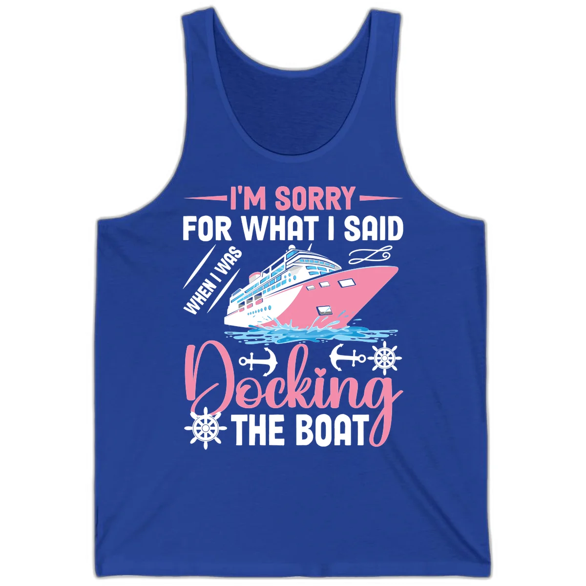 Sorry For What I Said When Docking The Boat Tank in True Royal
