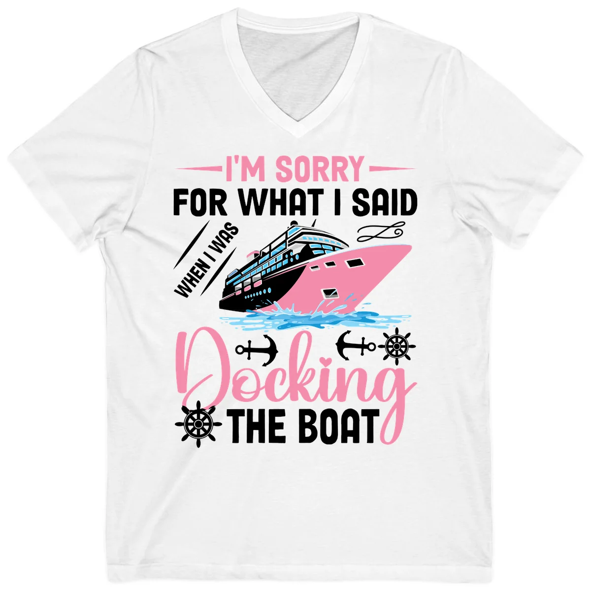 Sorry For What I Said When Docking The Boat V-Neck in White