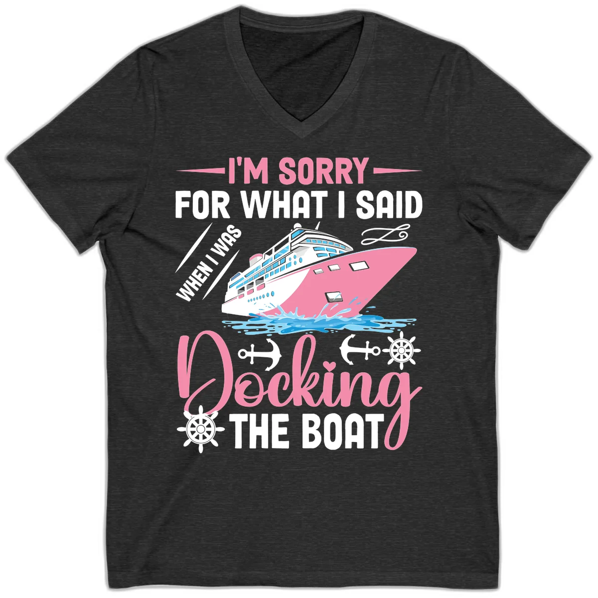 Sorry For What I Said When Docking The Boat V-Neck in Dark Grey Heather