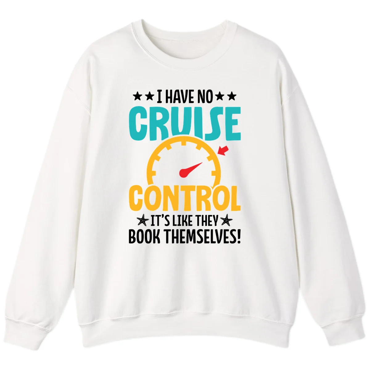 No Cruise Control Funny Sweatshirt in White