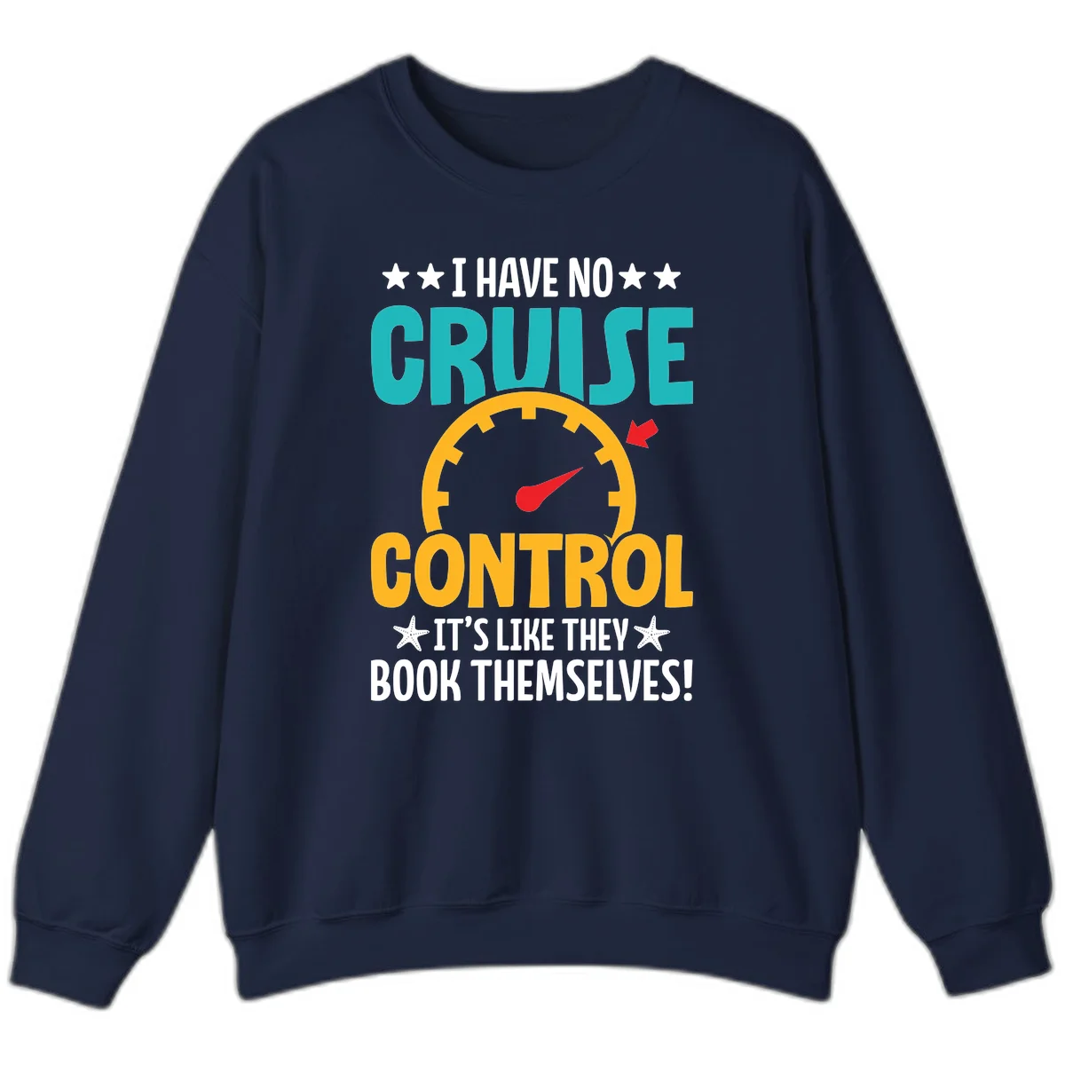 No Cruise Control Funny Sweatshirt in Navy
