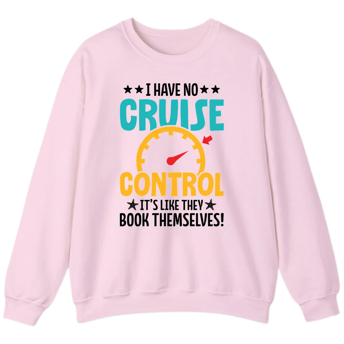 No Cruise Control Funny Sweatshirt in Light Pink