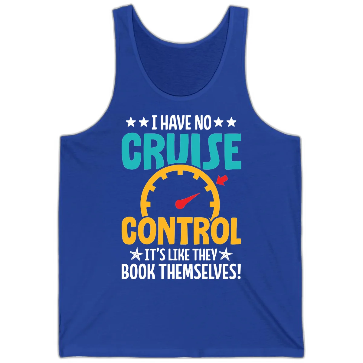 No Cruise Control Funny Vacation Tank in True Royal