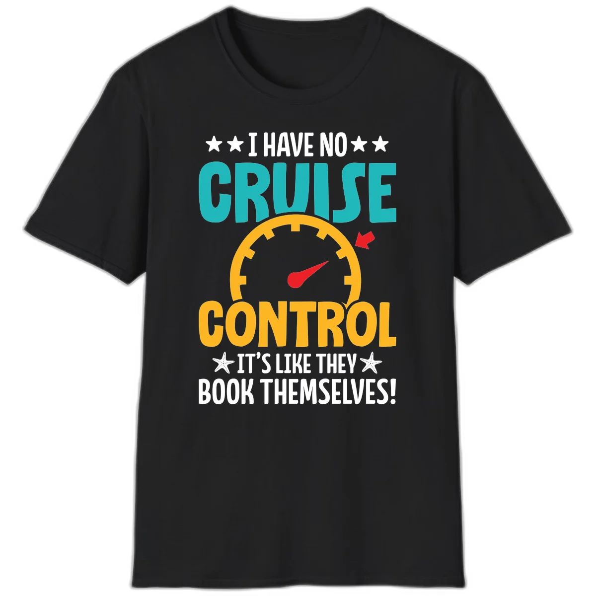 No Cruise Control Funny Vacation T-Shirt in Black