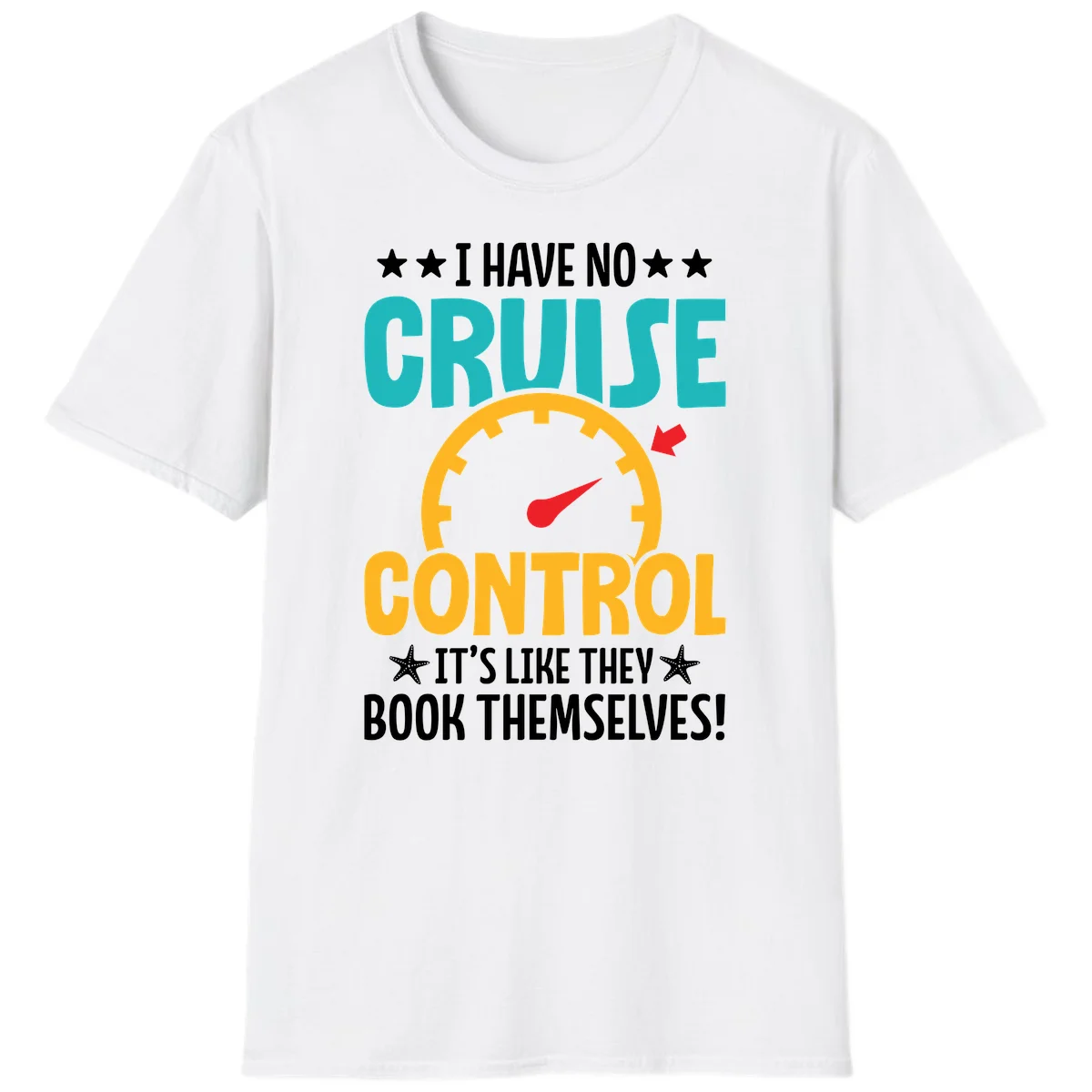 No Cruise Control Funny Vacation T-Shirt in White