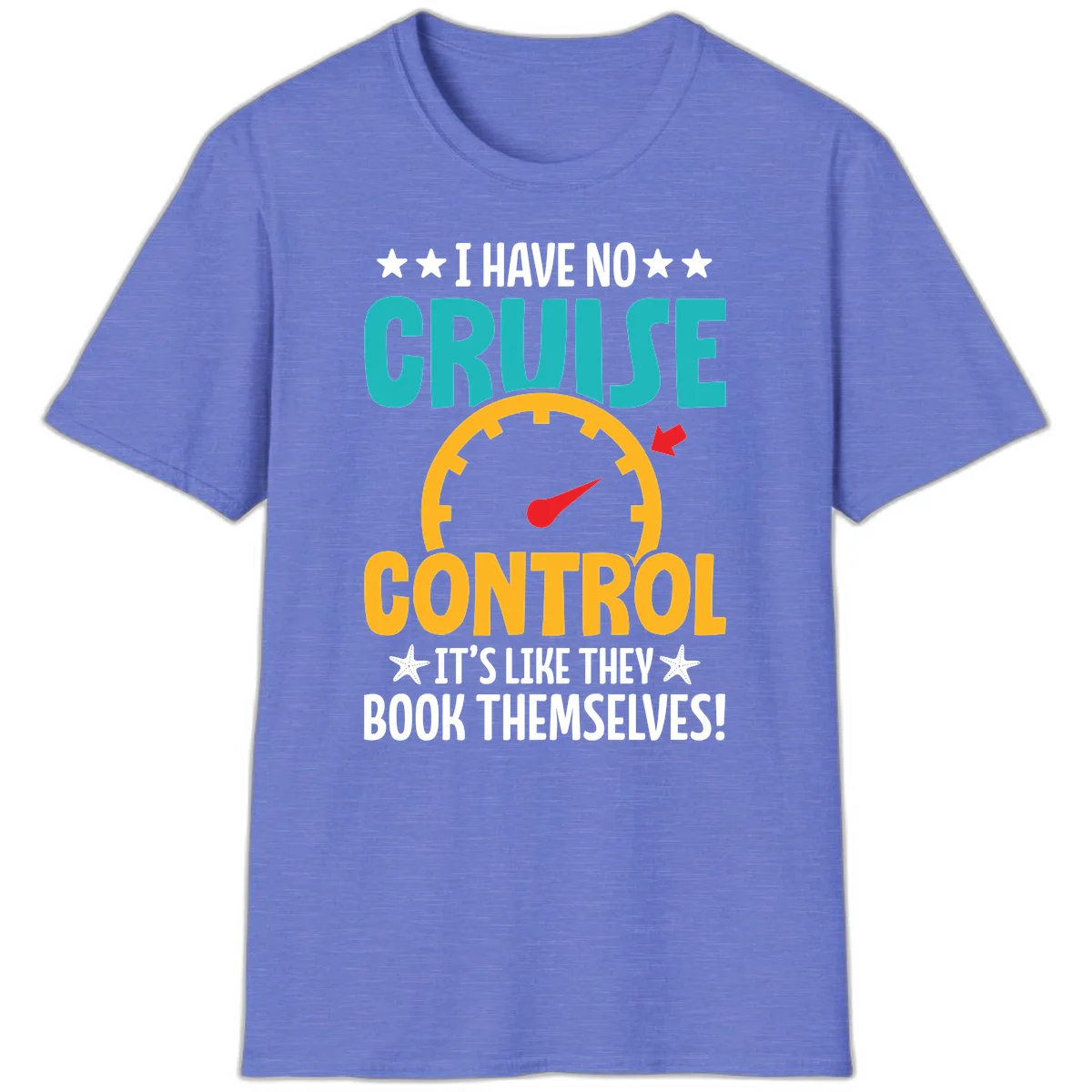 No Cruise Control Funny Vacation T-Shirt in Heather Royal