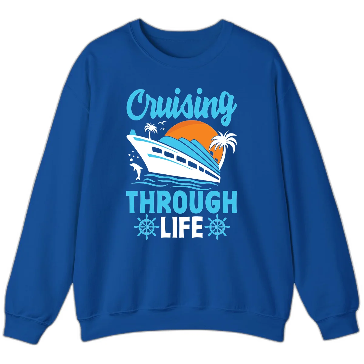 Cruising Through Life Sweatshirt - Cozy Cruise in Royal