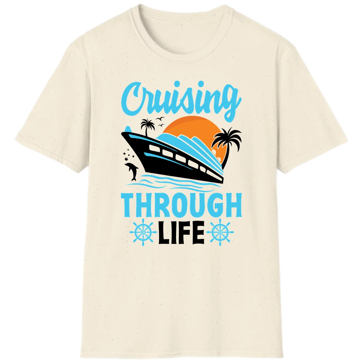 Cruising Through Life T-Shirt - Your Next Vacation Vibe in Natural