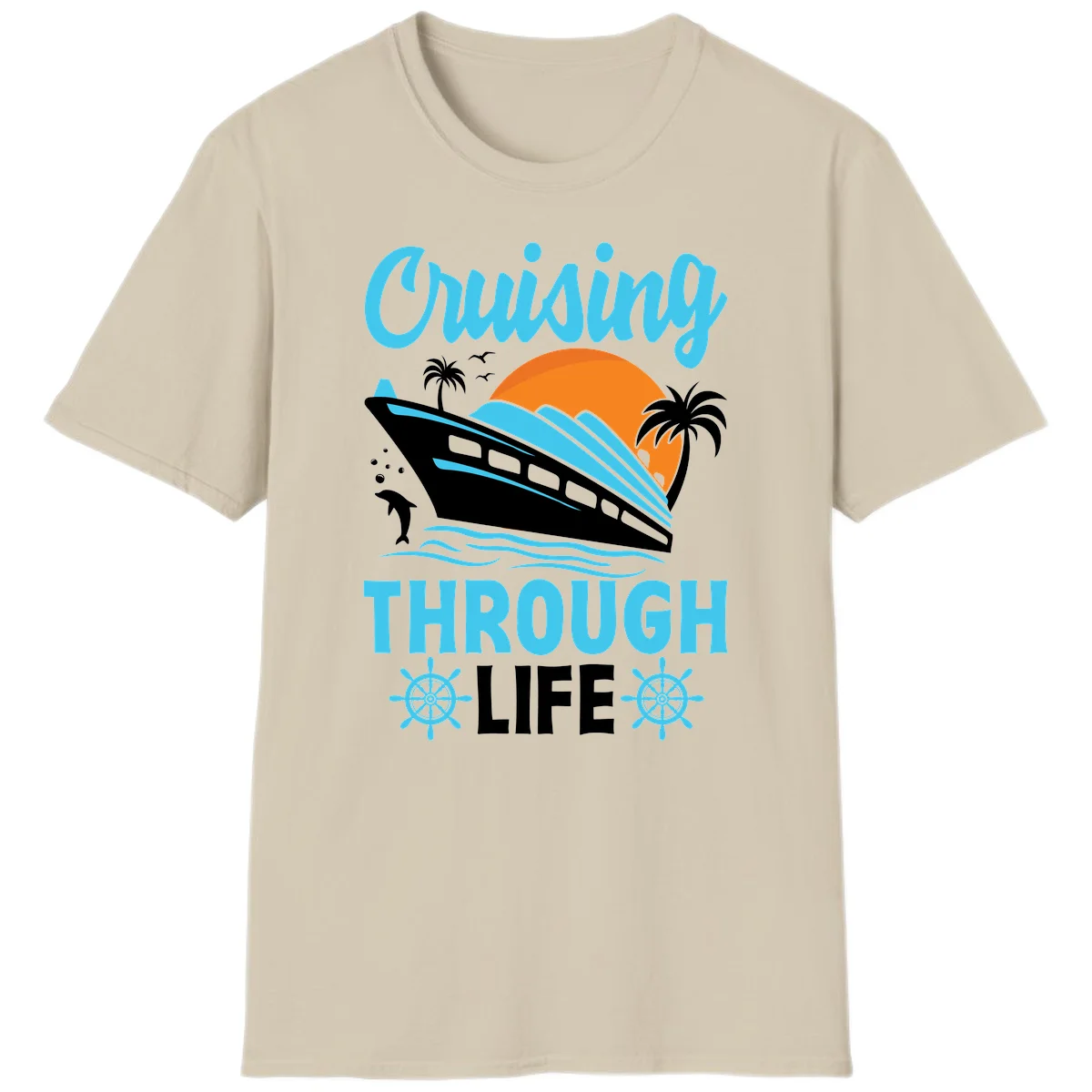 Cruising Through Life T-Shirt - Your Next Vacation Vibe in Sand
