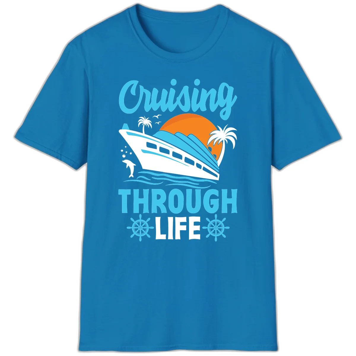 Cruising Through Life T-Shirt - Your Next Vacation Vibe in Sapphire