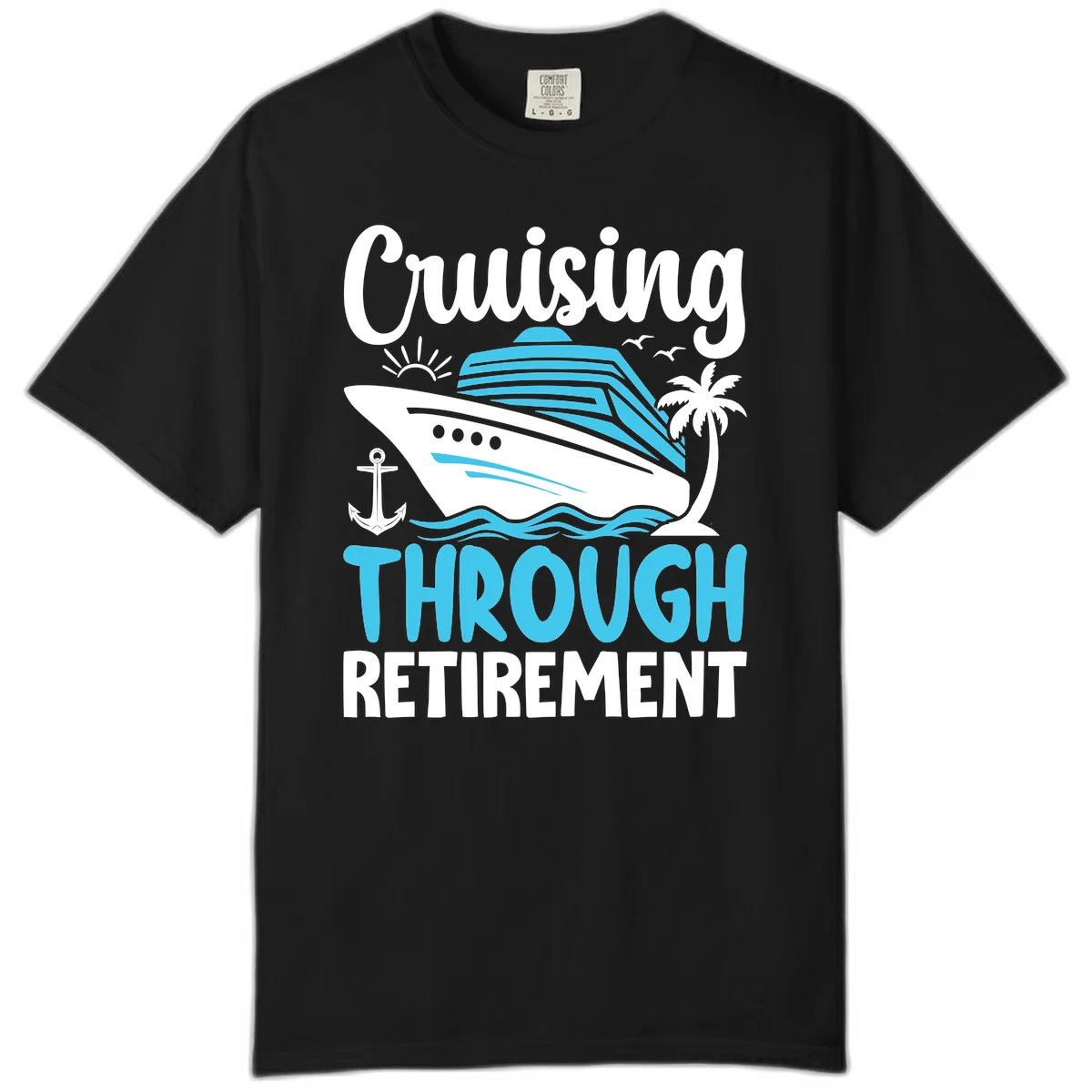 Cruising Through Retirement Comfort Color T-Shirt in Black