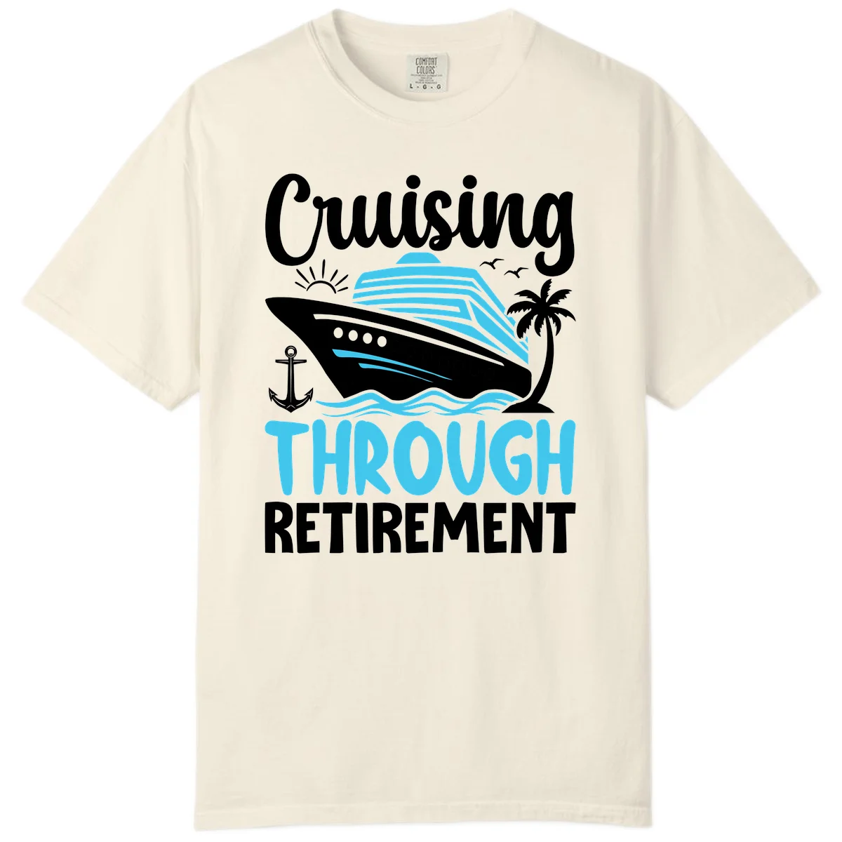 Cruising Through Retirement Comfort Color T-Shirt in Ivory