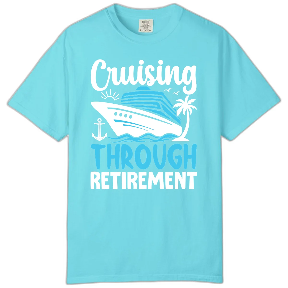 Cruising Through Retirement Comfort Color T-Shirt in Lagoon Blue