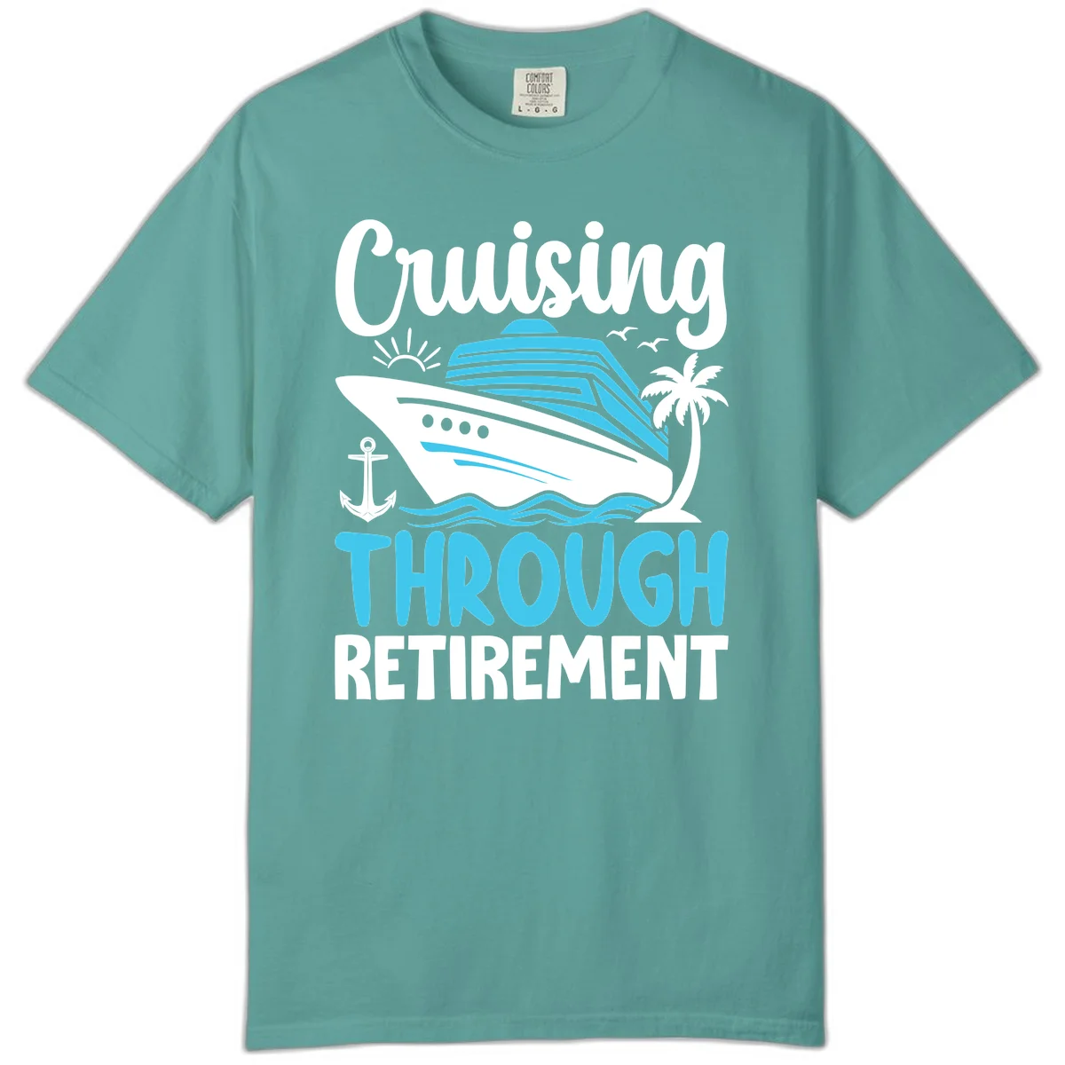 Cruising Through Retirement Comfort Color T-Shirt in Seafoam