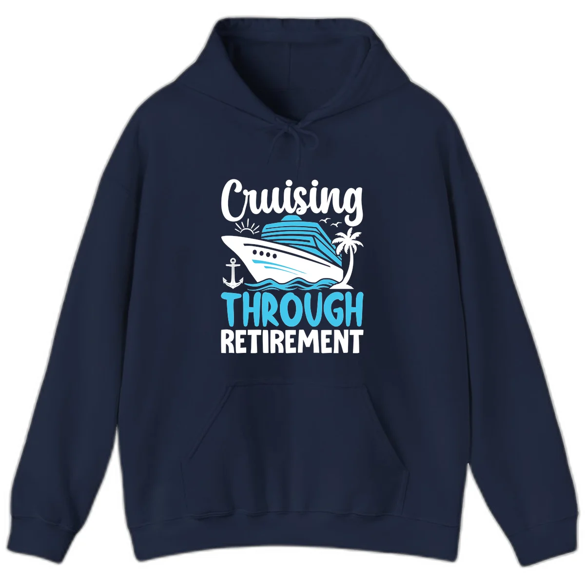 Cruising Through Retirement Hoodie in Navy
