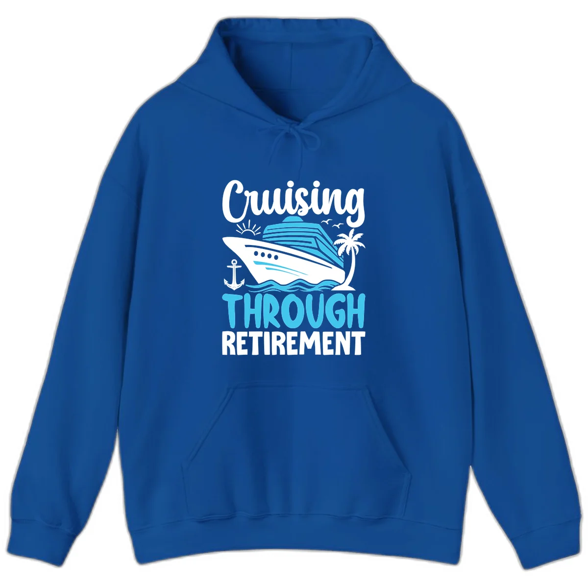 Cruising Through Retirement Hoodie in Royal